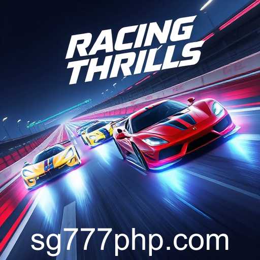 Exploring the Excitement of 'Racing Thrills': A Deep Dive into the Ultimate Online Racing Experience
